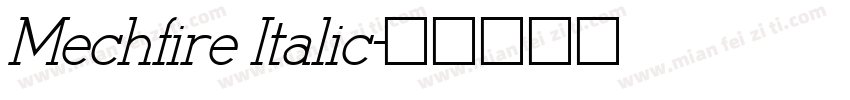 Mechfire Italic字体转换